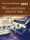 Abreißkalender Was geschah heute vor... 2021