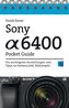 Sony Alpha 6400 Pocket Guide