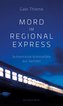 Mord im Regionalexpress