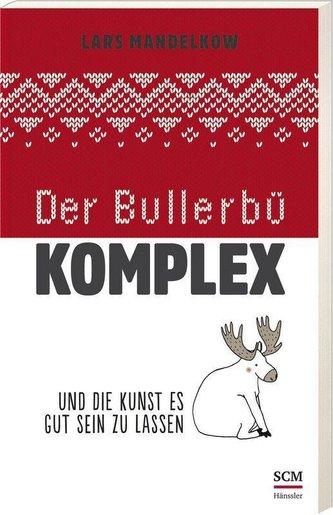 Der Bullerbü-Komplex