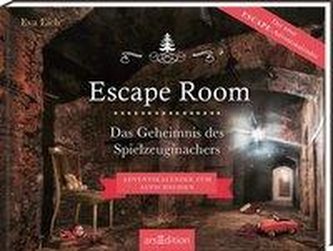 Escape Room. Das Geheimnis des Spielzeugmachers. Das Original: Der neue Escape-Room-Adventskalender von Eva Eich