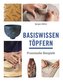 Basiswissen Töpfern