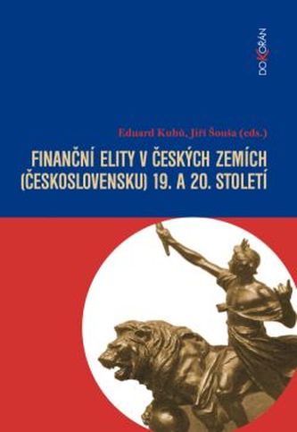 Finanční elity v českých zemích (Československu) 19. a 20. sto