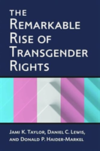 The Remarkable Rise of Transgender Rights