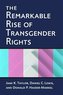 The Remarkable Rise of Transgender Rights