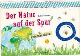 Der Natur auf der Spur