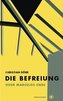 Die Befreiung oder Marcelos Ende
