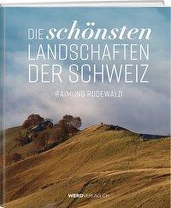 Die schönsten Landschaften der Schweiz