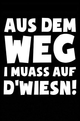 ...I Muass Auf d'Wiesn (Bayerisch): Notizbuch / Notizheft Für Oktoberfest Oktoberfest Wiesn Outfit Deko Party Hemd A5 (6x9in) Do