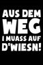 ...I Muass Auf d'Wiesn (Bayerisch): Notizbuch / Notizheft Für Oktoberfest Oktoberfest Wiesn Outfit Deko Party Hemd A5 (6x9in) Do