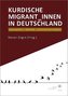 Kurdische Migrant_innen in Deutschland