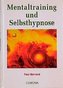 Mentaltraining und Selbsthypnose