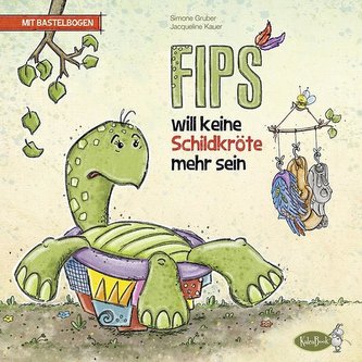 Fips will keine Schildkröte mehr sein