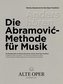 Anders hören - Die Abramovic-Methode für Musik