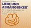 Liebe und Abhängigkeit. CD