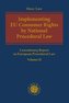 Implementing EU Consumer Rights by National Procedural Law