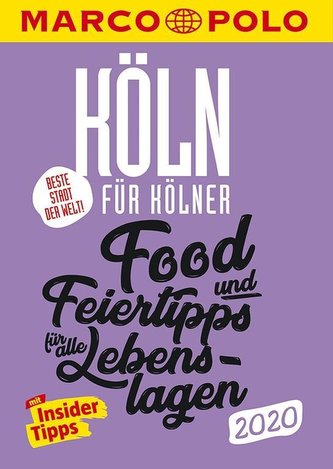 MARCO POLO Beste Stadt der Welt - Köln 2020 (MARCO POLO Cityguides)