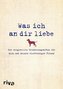 Was ich an dir liebe - Ein originelles Erinnerungsalbum für dich und deinen vierbeinigen Freund