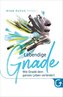 Lebendige Gnade