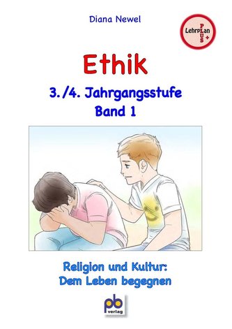 Ethik 3./4. Jahrgangsstufe Bd.I