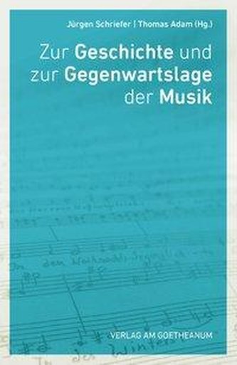 Zur Geschichte und Gegenwartslage der Musik