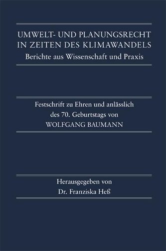 Umwelt- und Planungsrecht in Zeiten des Klimawandels. Berichte aus Wissenschaft und Praxis