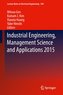 Industrial Engineering, Management Science and Applications 2015