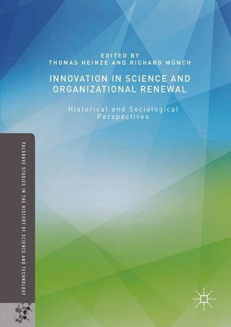 Innovation in Science and Organizational Renewal