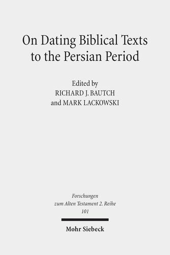 On Dating Biblical Texts to the Persian Period