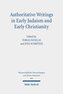 Authoritative Writings in Early Judaism and Early Christianity