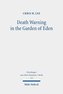 Death Warning in the Garden of Eden