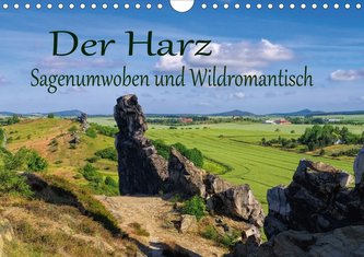 Der Harz - Sagenumwoben und Wildromantisch (Wandkalender 2021 DIN A4 quer)