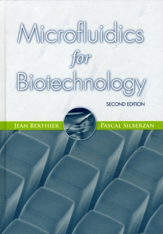 Microfluidics for Biotechnology, Second Edition
