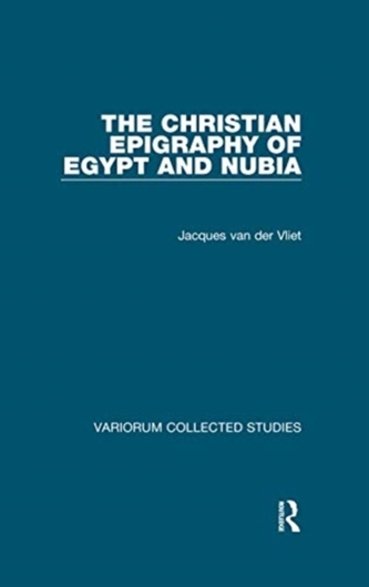 The Christian Epigraphy of Egypt and Nubia