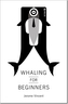 Whaling for beginners
