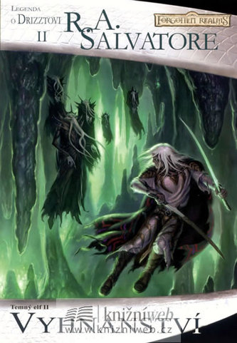 Temný elf 2. - Vyhnanství (Legenda o Drizztovi II.)