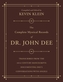 The Complete Mystical Records of Dr. John Dee (3-volume set)