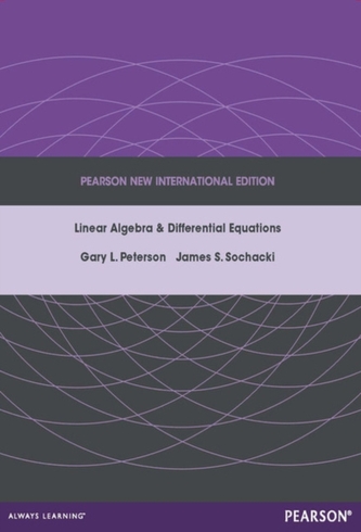Linear Algebra and Differential Equations: Pearson New International Edition