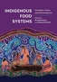 Indigenous Food Systems