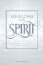 Healing with Spirit: Health Intuition, Clairvoyance and After-Life Communication