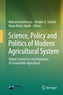 Science, Policy and Politics of Modern Agricultural System