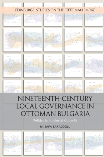 Nineteenth-Century Local Governance in Ottoman Bulgaria