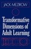 Transformative Dimensions of Adult Learning