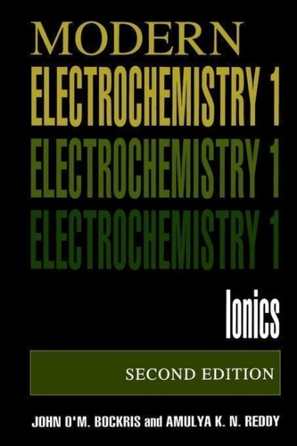 Volume 1: Modern Electrochemistry