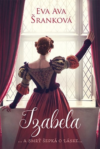 Izabela ... a smrť šepká o láske...