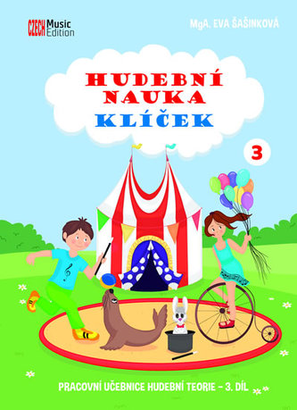 Hudební nauka Klíček 3 - Pracovní učebnice hudební teorie 3. díl