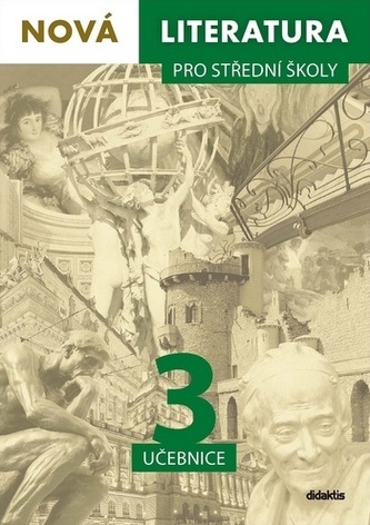 Nová literatura pro střední školy 3 učebnice
