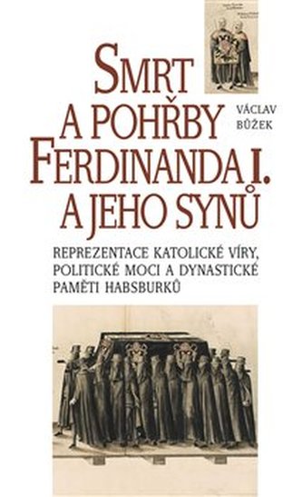 Smrt a pohřby Ferdinanda I. a jeho synů