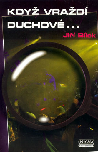 Když vraždí duchové