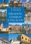 1000 hradov, zámkov a palácov